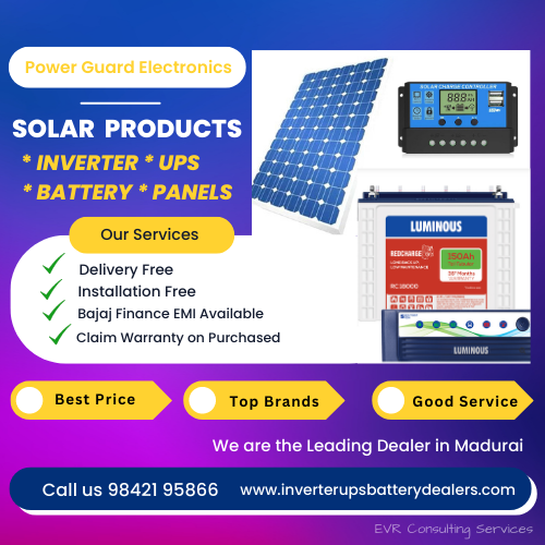 SOLAR PRODUCTS- Inverter-UPS- Battery-Leading Dealer in Madurai